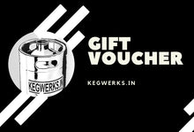 Load image into Gallery viewer, A KEGWERKS Gift Voucher - KEGWERKS.IN