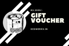 Load image into Gallery viewer, A KEGWERKS Gift Voucher - KEGWERKS.IN